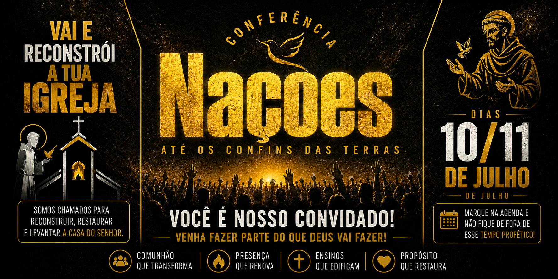 IV CONFERÊNCIA NAÇÕES -  Vai e Reconstrói a Minha Igreja